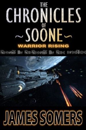 [The Chronicles of Soone 03] • Warrior Rising